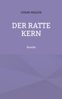 Göran Walger: Der Ratte Kern, Buch