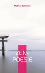 Mathias Bellmann: Zen-Poesie, Buch