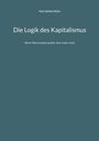Karl Jochen Heinz: Die Logik des Kapitalismus, Buch