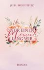 "Nur einen Moment lang wir" in rosa Schrift, umgeben von floralen Illustrationen auf einem sanften, pastellfarbenen Hintergrund.