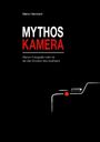 Marco Herrmann: Mythos Kamera, Buch