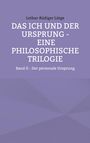 „Das Ich und der Ursprung - Eine philosophische Trilogie. Band II - Der personale Ursprung.“ Lilafarbener Hintergrund.