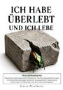 "Ich habe überlebt und ich lebe" steht über einem Betonblock mit einem Käfer in einer Spalte. Autorin: Greta Petrikaite.