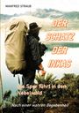 Oben "MANFRED STRAUB". Rechts "DER SCHATZ DER INKAS". Unten "Die Spur führt in den Nebelwald". Mann mit Rucksack.