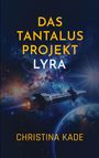 Christina Kade: Das Tantalus-Projekt, Buch