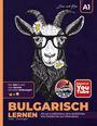 Ben und Lena Undweg2016: Bulgarisch lernen A1 / Hör auf zu MÄÄÄckern, lerne SprÄÄÄchen!, Buch