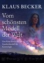 Klaus Becker: Becker, K: Vom schönsten Modell der Welt, Buch
