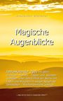 Alexander Blöthner: 2026 Kalender Magische Augenblicke: Alltagsplaner mit allen wichtigen Monats-, Tages- und Stundenqualitäten unter dem Einfluss der Sterne, Buch