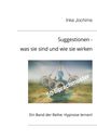 Inke Jochims: Suggestionen - was sie sind und wie sie wirken, Buch