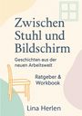 Lina Herlen: Zwischen Stuhl und Bildschirm, Buch