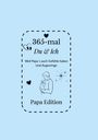 Steffi Baunoch: 365-mal DU & ICH - Papa Edition, Buch