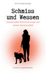 Gudrun Leyendecker: Schmiss und Wessen, Buch