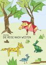 Jutta Haas: Die Reise nach Westen, Buch