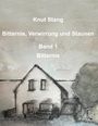 Knut Stang: Bitternis, Verwirrung und Staunen, Bd. 1: Bitternis, Buch