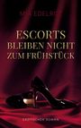"MIA EDELROT: ESCORTS BLEIBEN NICHT ZUM FRÜHSTÜCK. EROTISCHER ROMAN." Zwei schwarze High-Heels auf rotem Stoff.