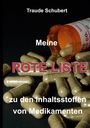 Traude Schubert: Meine ROTE LISTE zu den Inhaltsstoffen von Medikamenten, Buch