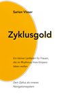 Titel "Zyklusgold" von Sarien Visser, gelber Halbkreis links, Beschreibung von Zyklus und Körperrhythmus.