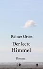 Rainer Gross: Der leere Himmel, Buch