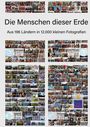 „Die Menschen dieser Erde. Aus 196 Ländern in 12.000 kleinen Fotografien.“ Vier Fotocollagen von Bolivien, Dschibuti, Island, Italien.