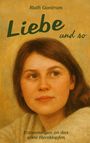 Ruth Gontrum: Liebe und so, Buch