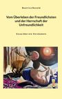 Beatrice Nunold: Vom Überleben der Freundlichsten und der Herrschaft der Unfreundlichkeit, Buch