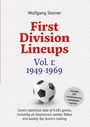 Covertext: "Wolfgang Steiner, First Division Lineups Vol. I: 1949-1969." Fußballgrafik in der Mitte.