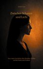 Amelia S. Lane: Zwischen Schatten und Licht, Buch