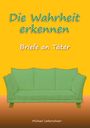 Michael Ueberschaer: Die Wahrheit erkennen, Buch
