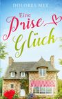 Dolores Mey: Eine Prise Glück, Buch