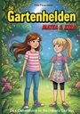 Tina Feuerstein: Die Gartenhelden - Band 1, Buch