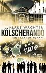Klaus Wächter: Kölscherando, Buch
