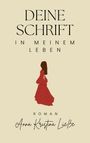 Anna Kristina Lüeße: Deine Schrift in meinem Leben, Buch