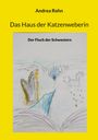 Andrea Rohn: Das Haus der Katzenweberin, Buch