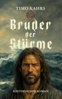 Timo Kahrs: Bruder der Stürme, Buch