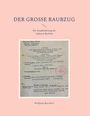 Logo mit Titel: "DER GROSSE RAUBZUG", Untertitel: "Die Ausplünderung der Juden in Bocholt", Autor: Wolfgang Buschfort. Darunter ein historisches Dokument.
