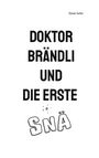 Steven Sutter: Doktor Brändli und die erste Snä, Buch