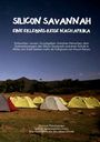 "SILICON SAVANNAH: EINE ERLEBNIS-REISE NACH AFRIKA" steht oben. Darunter Zelte, Berge und der Sternenhimmel.