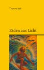 Thorne Vell: Fäden aus Licht, Buch