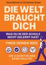 Buchtitel: "Die Welt braucht dich. Was du in der Schule nicht gelernt hast." Illustration: Person mit Rucksack.