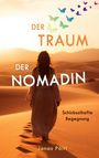 "Der Traum der Nomadin" und "Schicksalhafte Begegnung". Eine Frau in langer Kleidung in einer sonnigen Wüstenlandschaft.