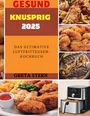 Greta Stern: Gesund & Knusprig 2025, Buch