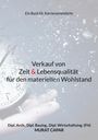 Cover eines Buches: "Verkauf von Zeit & Lebensqualität für den materiellen Wohlstand" von Murat Capar. иллюстрация с часами.