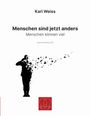 Karl Weiss: Menschen sind jetzt anders, Buch