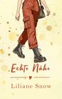 Liliane Snow: Echte Nähe, Buch
