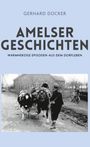 "AMELSER GESCHICHTEN" von Gerhard Dücker. Schwarz-Weiß-Foto: Zwei Kühe auf einem Weg, geführt von Menschen.