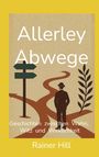 Rainer Hill: Allerley Abwege, Buch