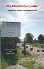 Günter Schäfer: Das Alfred-Delp-Quartier, Buch
