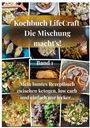 Serpil Satir: Kochbuch LifeCraft Die Mischung macht's!, Buch