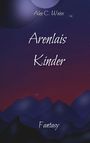Alex C. Weiss: Arenlais Kinder, Buch