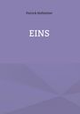 Patrick Hofstetter: Eins, Buch